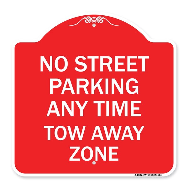 No Street Parking Anytime Tow Away Zone, Red & White Aluminum Sign, 18" x 18", RW-1818-23566